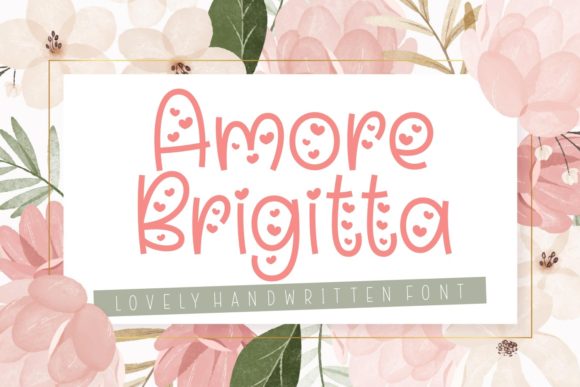 Amore Brigitta: A Handwritten Font with Heart