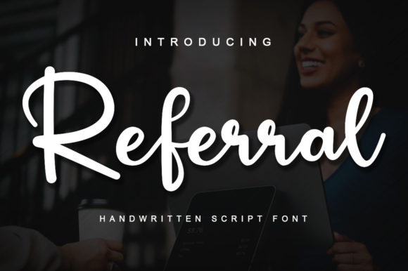 Referral Font for Campaign Creatives