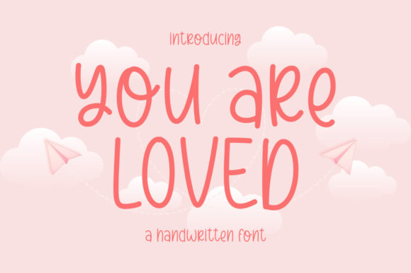 You Are Loved Font for Modern Marketing